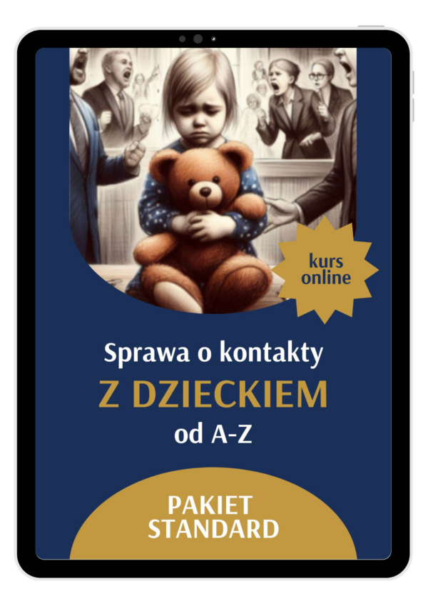 Sprawa o kontakty z dzieckiem od A do Z – Pakiet Standard