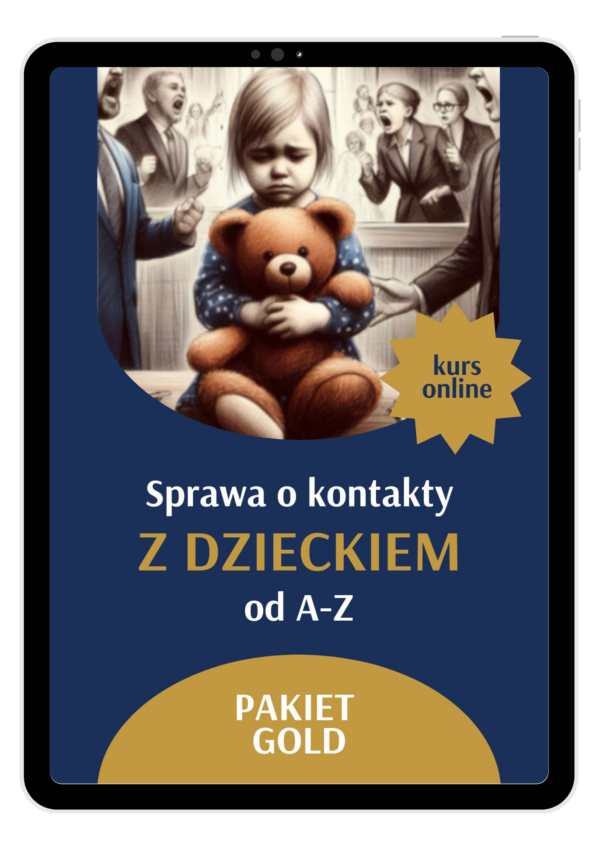 Sprawa o kontakty z dzieckiem od A do Z – Pakiet GOLD