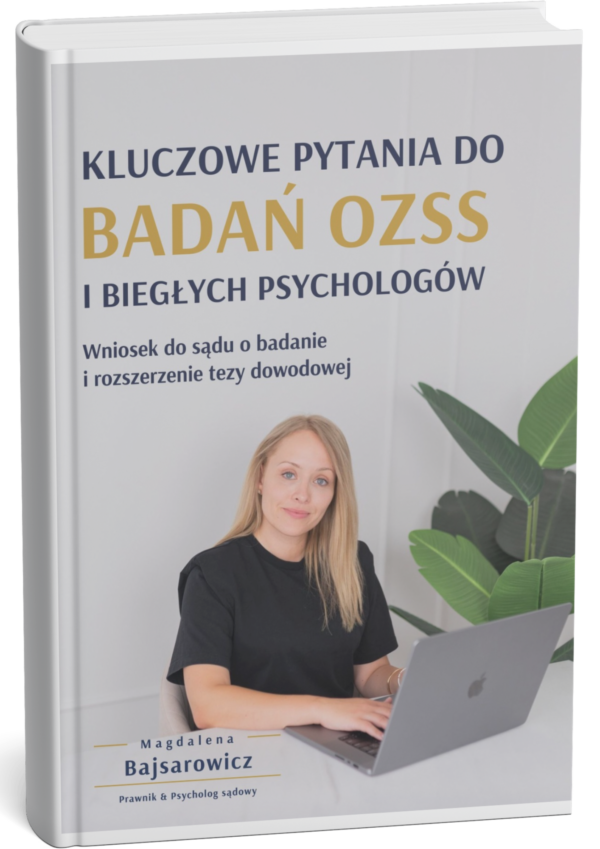 Kluczowe pytania do badania OZSS i biegłych psychologów