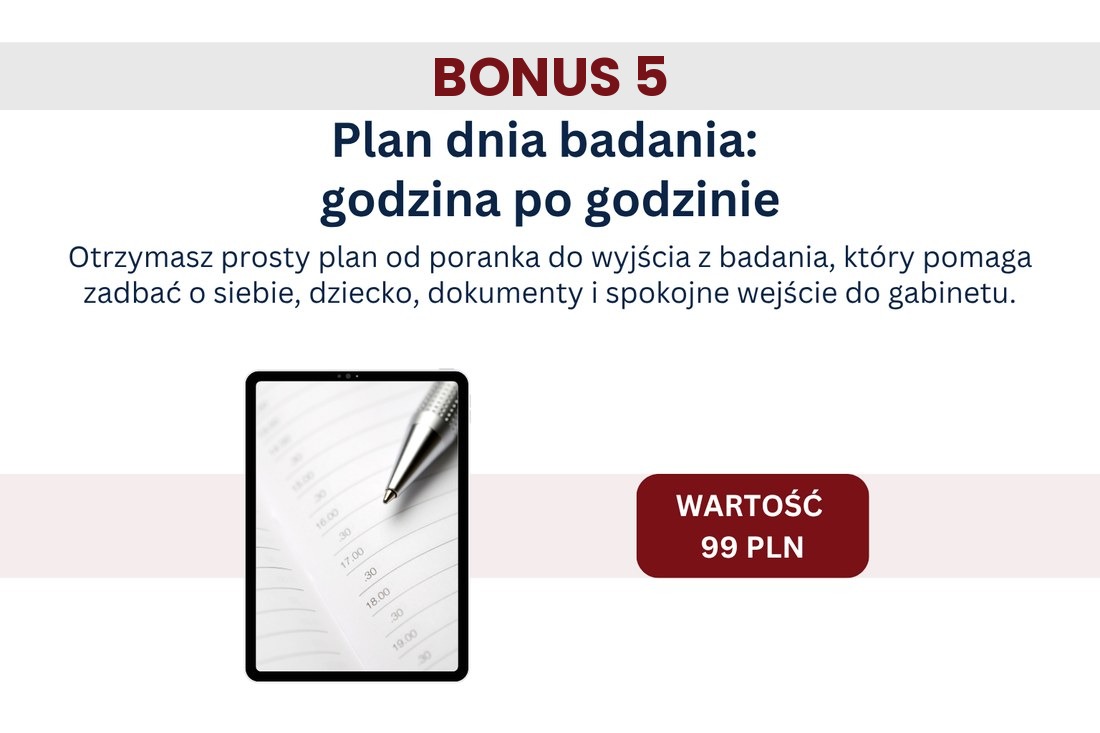 Bonus 5 – Plan dnia badania: godzina po godzinie (wartość 99 PLN)