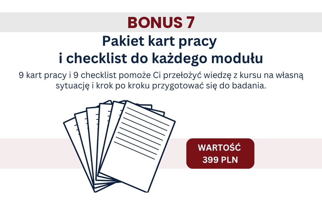 Bonus 7 – Pakiet kart pracy i checklist do każdego modułu (wartość 399 PLN)